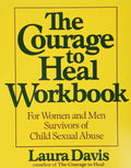 The Courage to Heal Workbook: A Guide for Women and Men (Paperback)